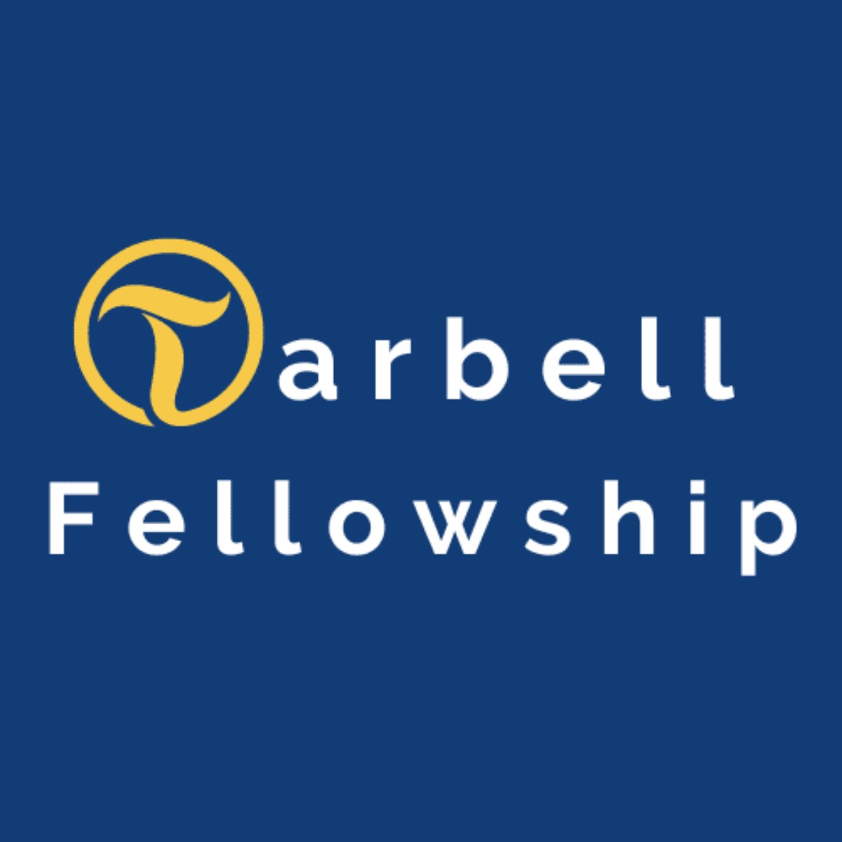 Tarbell 2023 Fellowship for Early-Career Journalists