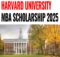 Harvard University MBA Scholarship 2025 for International Students