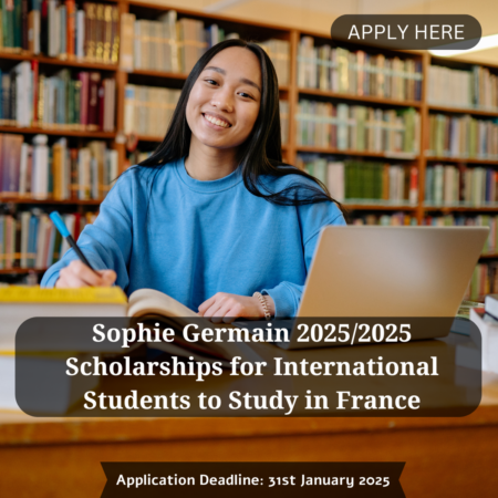 Sophie Germain 2025 Scholarships for International Students to Study in France