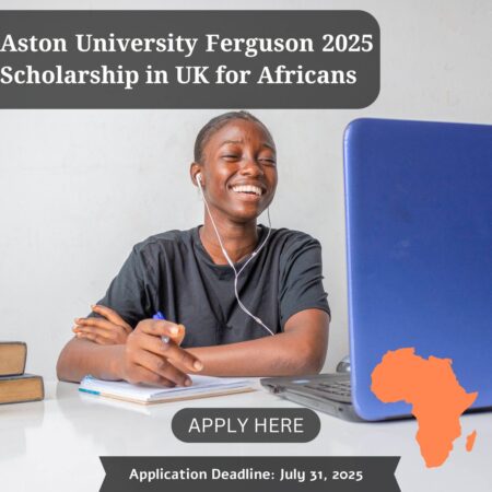 Aston University Ferguson 2025 Scholarship in UK for Africans