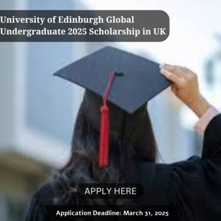 University of Edinburgh Global Undergraduate 2025 Scholarship in UK