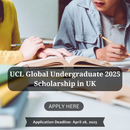 UCL Global Undergraduate 2025 Scholarship in UK